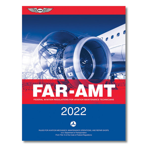 ASA - 2022 FAR for Aviation Maintenance Technicians | ASA-22-FAR-AMT