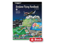 ASA - Airplane Flying Handbook | ASA-8083-3B