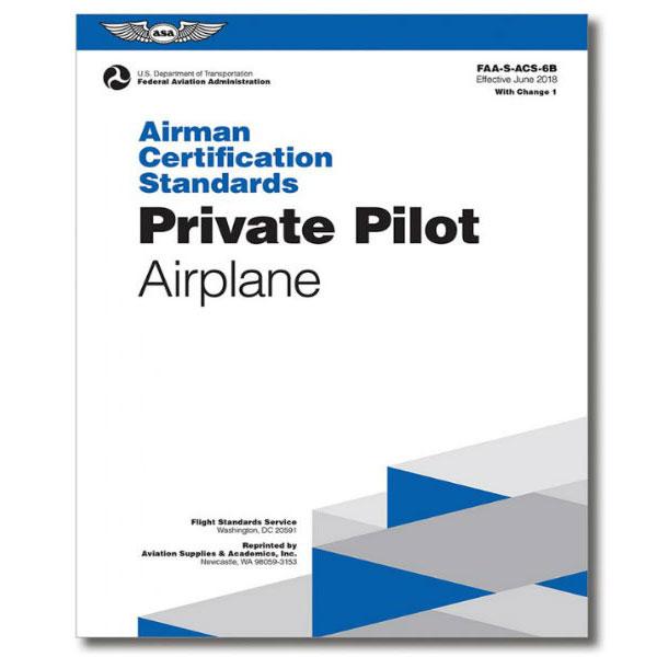 ASA - Airman Certification Standards: Private Pilot Airplane | ASA-ACS-6B.1