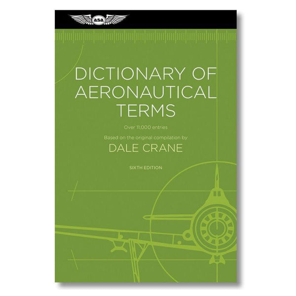 ASA - Dictionary of Aeronautical Terms 6th Ed | ASA-DAT-6