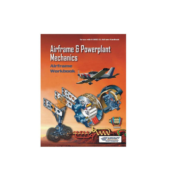 A&P Mechanics Airframe Workbook | BATB831-W