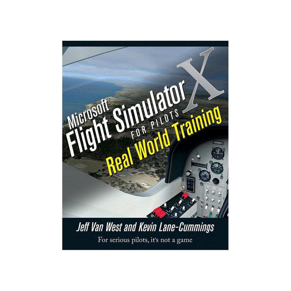 Microsoft Flight Simulator X for Pilots