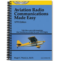 ASA - Aviation Radio Communications Made Easy, VFR Edition