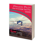 Gleim - Private Pilot FAA Knowledge Test Prep – 2021 Edition