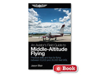 ASA - An Aviator's Field Guide to Middle-Altitude Flying | ASA-MIDALT