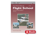 ASA - The Pilot's Manual: Flight School (Hardcover) | ASA-PM-1D