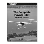 ASA - The Complete Private Pilot Syllabus