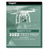 ASA - 2022 Remote Pilot Test Prep | ASA-TP-UAS-22