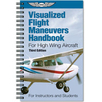 ASA - Visualized Flight Maneuvers Handbook - High Wing