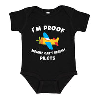 "I'm Proof Mommy Can't Resist Pilots" Baby Bodysuit